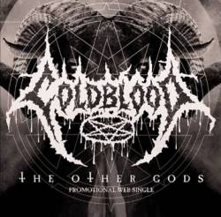 Coldblood : The Other Gods (Single)